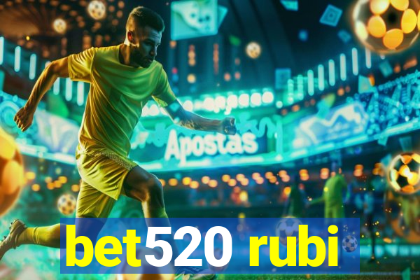 bet520 rubi